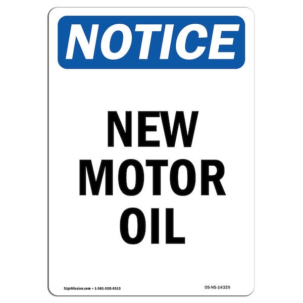 Safety Sign, OSHA Notice, 5" Height, New Motor Oil Sign, Portrait, 10PK